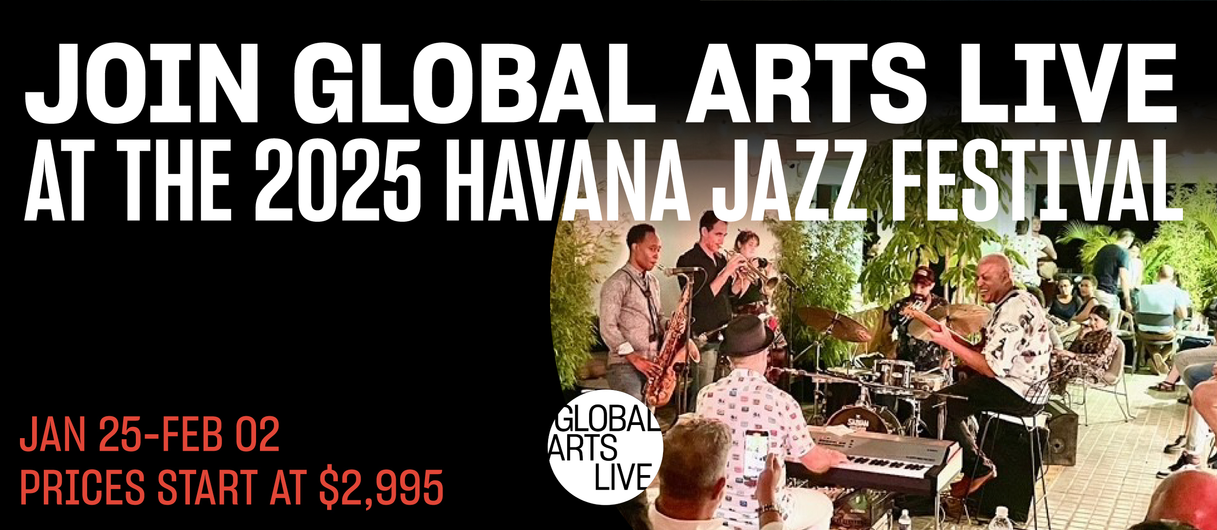 2025 HAVANA JAZZ FESTIVAL Global Arts Live